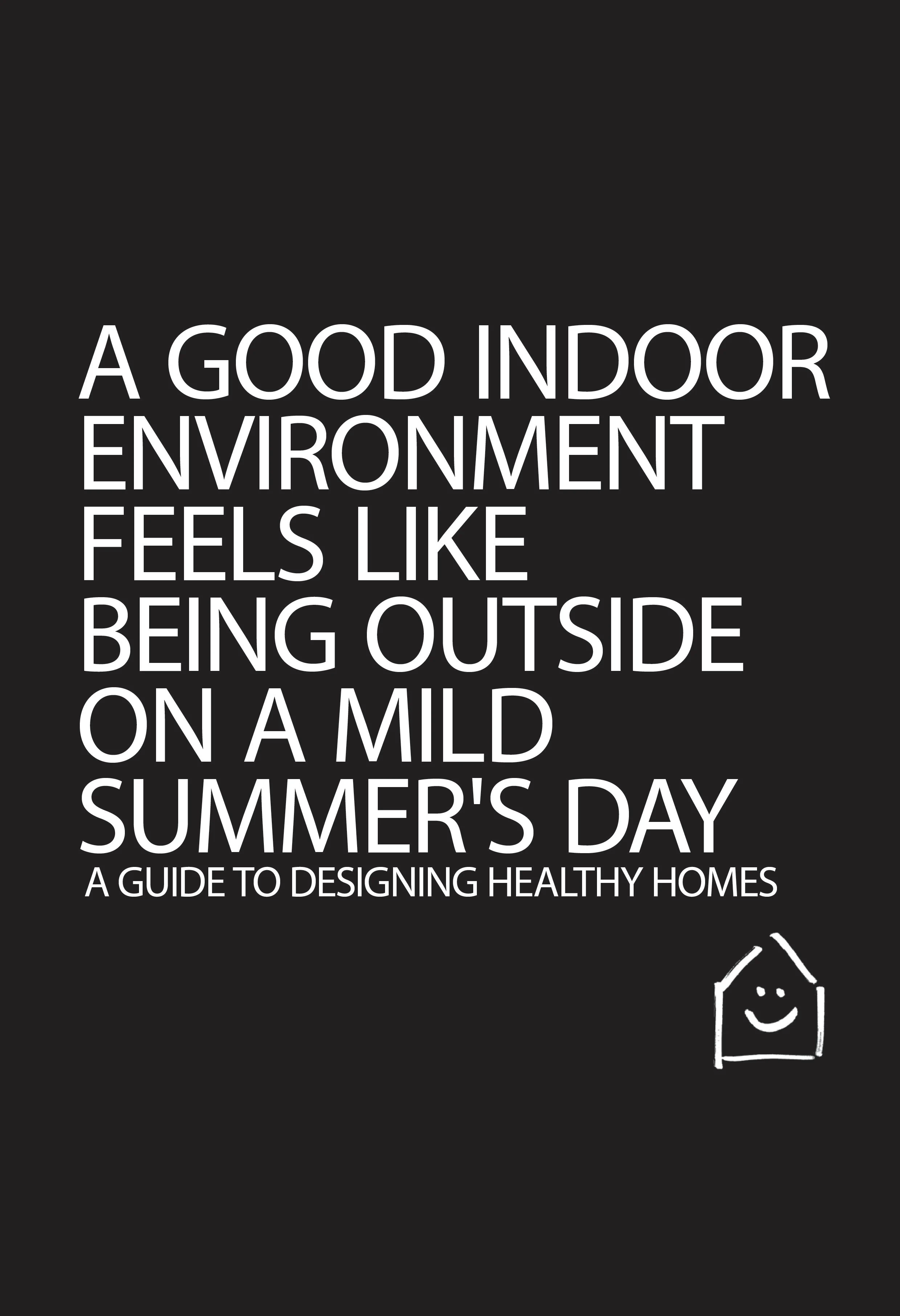 Text promoting a good indoor environment akin to a mild summer's day.